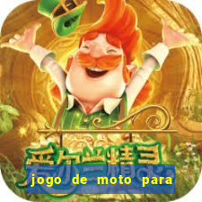 jogo de moto para dar grau